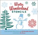 Winter Wonderland Stencils: Create Spectacular Winter Scenes with 20 Reusable Stencils!