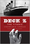 Deck Z: The Titanic: Unsinkable. Undead