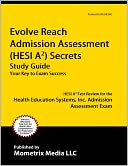 Evolve Reach Admission Assessment (HESI A2) Secrets Study Guide