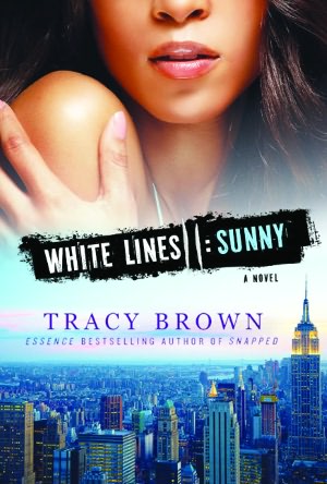 White Lines II: Sunny: A White Lines Novel