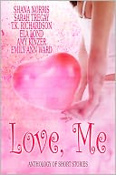 Love, Me: Anthology of Short Stories