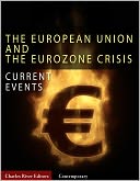 Current Events: The European Union and the Eurozone Crisis