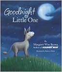 Goodnight Little One (Parragon Read-Along) by Margaret Wise Brown: NOOK Kids Read to Me Cover