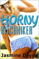 Horny Hitchhiker (Sexy Stranger Erotic Fiction)