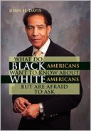 What do Black Americans Want to Know about White Americans but are Afraid to Ask