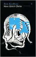 Rem Koolhaas & Hans-Ulrich Obrist: The Conversation Series, Volume 4