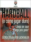 Hardball (o cómo jugar duro)