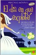 El día en que exploté (Hissy Fit)