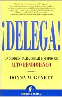 Delega (If You Want It Done Right, You Don't Have To Do It Yourself)