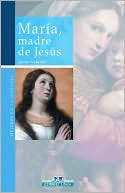 Maria: Madre de Jesus