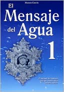 El Mensaje del Agua Vol. 1