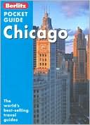 Berlitz Pocket Guide Chicago: The Worlds Best-Selling Travel Guides