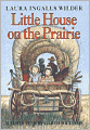 Little House on the Prairie (Little House Series: Classic Stories #2)