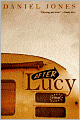 After Lucy: A Novel