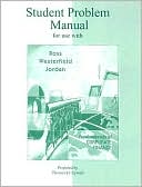 Student Problem Manual to Accompany Fundamentals of Corporate Finance