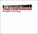 True Confessions (Singles = A's & B's)