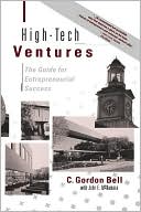 High-Tech Ventures: The Guide for Entrepreneurial Success