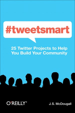#tweetsmart: 25 Twitter Projects to Help You Build Your Community