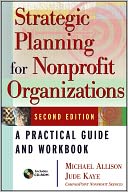 Strategic Planning for Nonprofit Organizations: A Practical Guide and Workbook