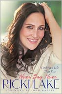 Never Say Never: Finding a Life That Fits