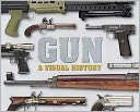 Gun: A Visual History