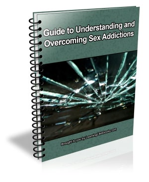 Guide to Understanding and Overcoming Sex Addictions