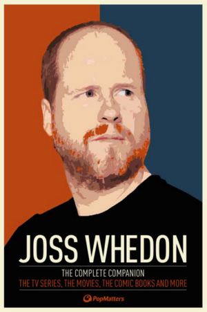 Epub ipad books download Joss Whedon: The Complete Companion: The TV Series, the Movies, the Comic Books and More: The Essential Guide to the Whedonverse