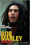 Every Little Thing Gonna Be Alright: The Bob Marley Reader