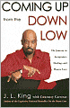 Coming Up from the Down Low: The Journey to Acceptance, Healing, and Honest Love
