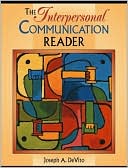 The Interpersonal Communication Reader