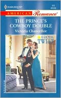The Prince's Cowboy Double (Harlequin American Romance)