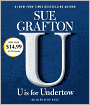 U Is for Undertow (Kinsey Millhone Series #21)