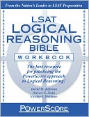 The PowerScore LSAT Logical Reasoning Bible Workbook