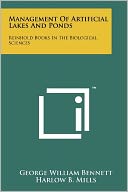 Management Of Artificial Lakes And Ponds: Reinhold Books In The Biological Sciences
