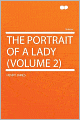 The Portrait of a Lady (Volume 2)