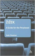 Zizek: A Guide for the Perplexed
