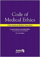 Code of Medical Ethics: Current Opinions with Annotations 2012-2013