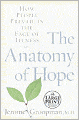 The Anatomy of Hope: How People Prevail in the Face of Illness