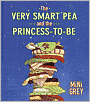 The Very Smart Pea and the Princess-to-be