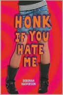 Honk If You Hate Me