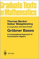 Grobner Bases: A Computational Approach to Commutative Algebra