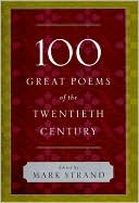 100 Great Poems of the Twentieth Century