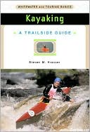Kayaking: Whitewater and Touring Basics