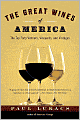 Great Wines of America: The Top Forty Vintners, Vineyards, and Vintages