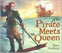 The Pirate Meets The Queen