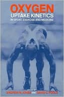 Oxygen Uptake Kinetics in Sport, Exercise and Medicine