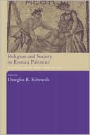 Religion and Society in Roman Palestine: Old Questions, New Approaches