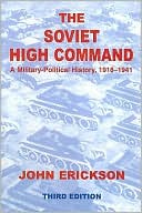 Soviet High Command: A Military-Political History, 1918-1941