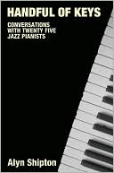 Handful of Keys: Conversations with 30 Jazz Pianists