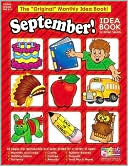 September!: A Creative Idea Book for the Elementary Teacher, Grades K-3
